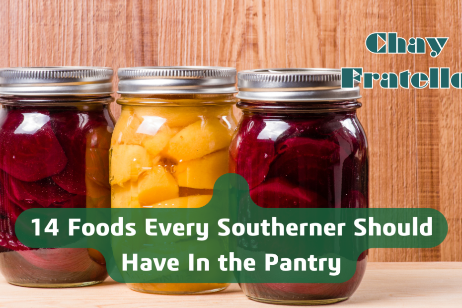 14 Foods Every Southerner Should Have In the Pantry