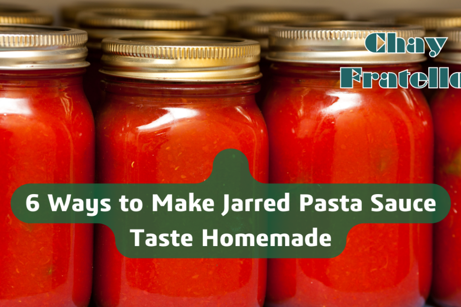 6 Ways to Make Jarred Pasta Sauce Taste Homemade