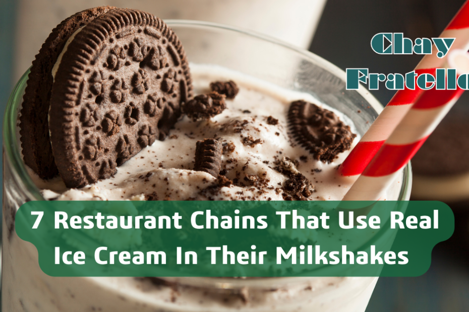 7 Restaurant Chains That Use Real Ice Cream In Their Milkshakes
