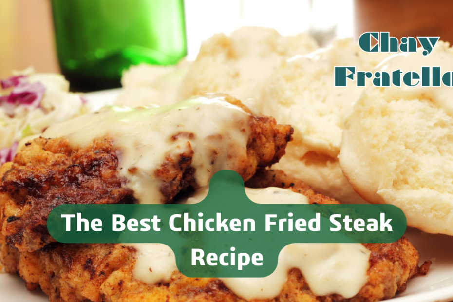 The Best Chicken Fried Steak Recipe